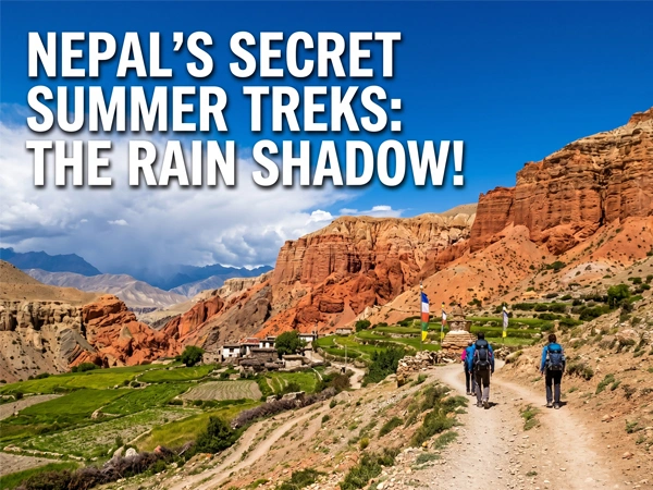 Monsoon Trek In Nepal